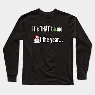 Christmas Lights Holidays It's That Time Of The Year Long Sleeve T-Shirt